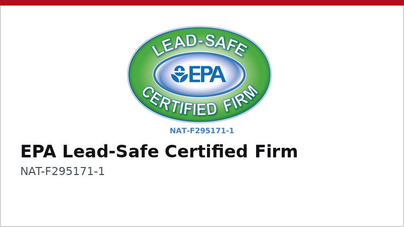 EPA Lead-Safe Certified Firm NAT-F295171-1
