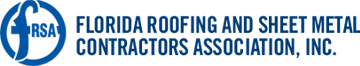 Member, Florida Roofing and Sheet Metal Contractors Association (FRSA)
